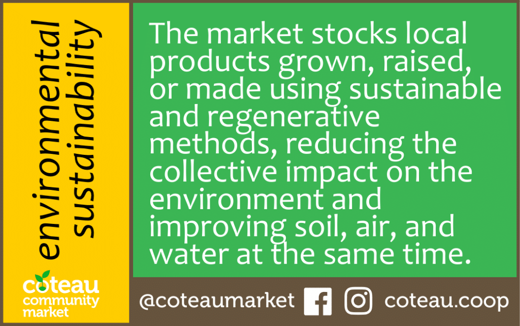 Environmental Sustainability: The market stocks local products grown, raised, or made using sustainable and regenerative methods, reducing the collective impact on the environment and improving soil, air, and water at the same time.