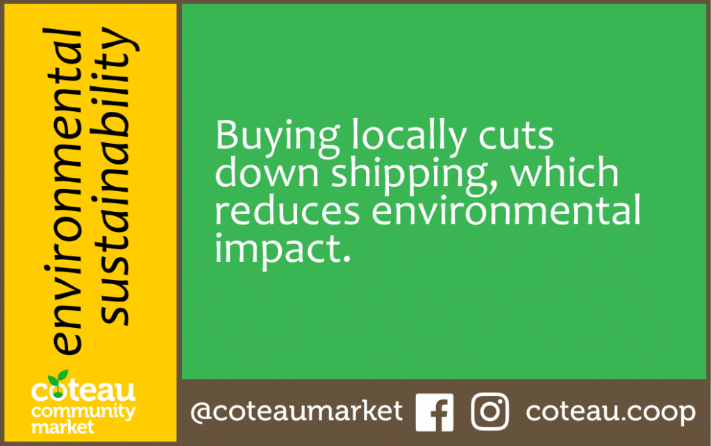 Environmental Sustainability: Buying locally cuts down shipping, which reduces environmental impact.